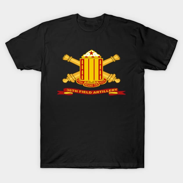 38th Field Artillery w Br - Ribbon T-Shirt by twix123844